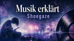Musik erklärt Shoegaze Genre mit Gitarrist, Effektpedalen, Vinyl, Audio-Wellenform und verträumter Bühnenatmosphäre.